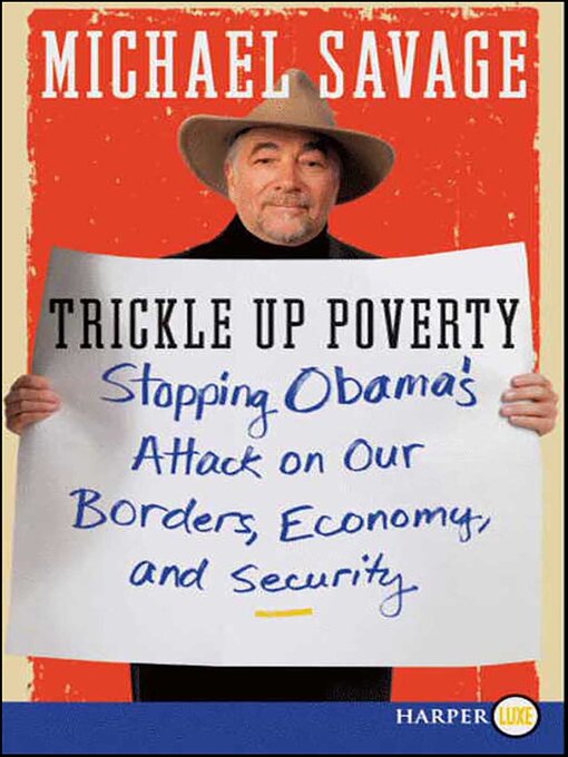 Title details for Trickle Up Poverty by Michael Savage - Wait list